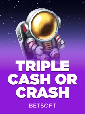 Triple Cash or Crash